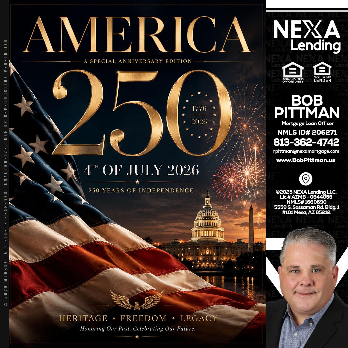 AMERICA 250 TH - Bob Pittman -Mortgage Loan Officer