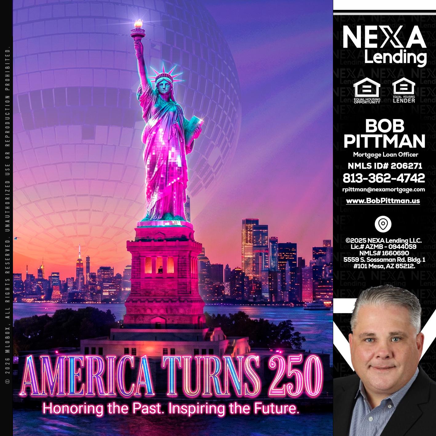 AMERICA TURNS 250 - Bob Pittman -Mortgage Loan Officer