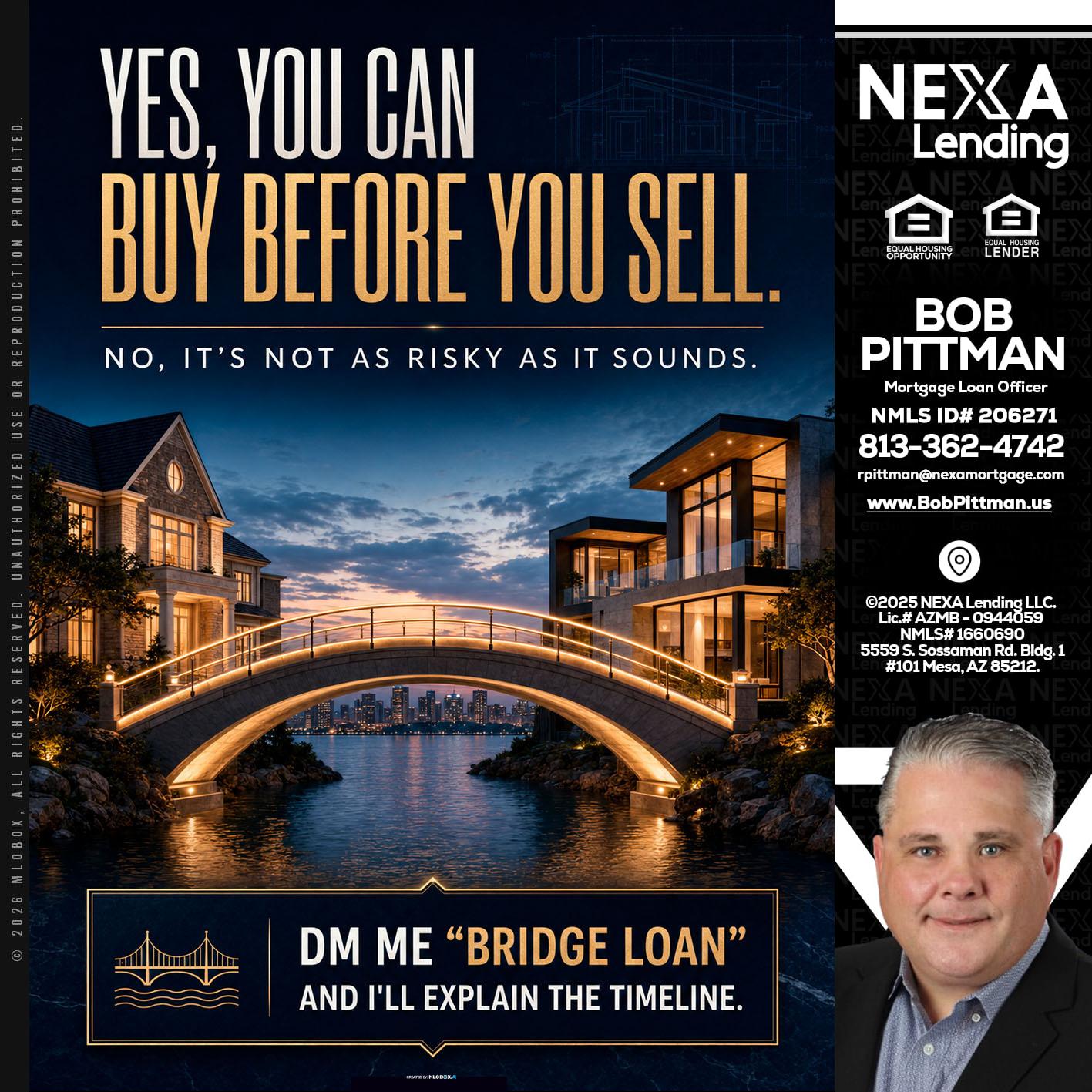 YES, YOU CAN - Bob Pittman -Mortgage Loan Officer
