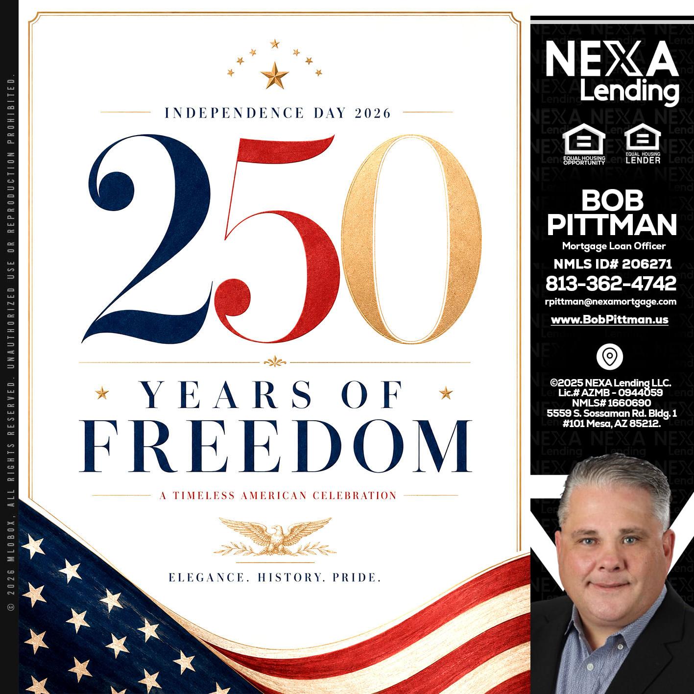 250 YEARS - Bob Pittman -Mortgage Loan Officer