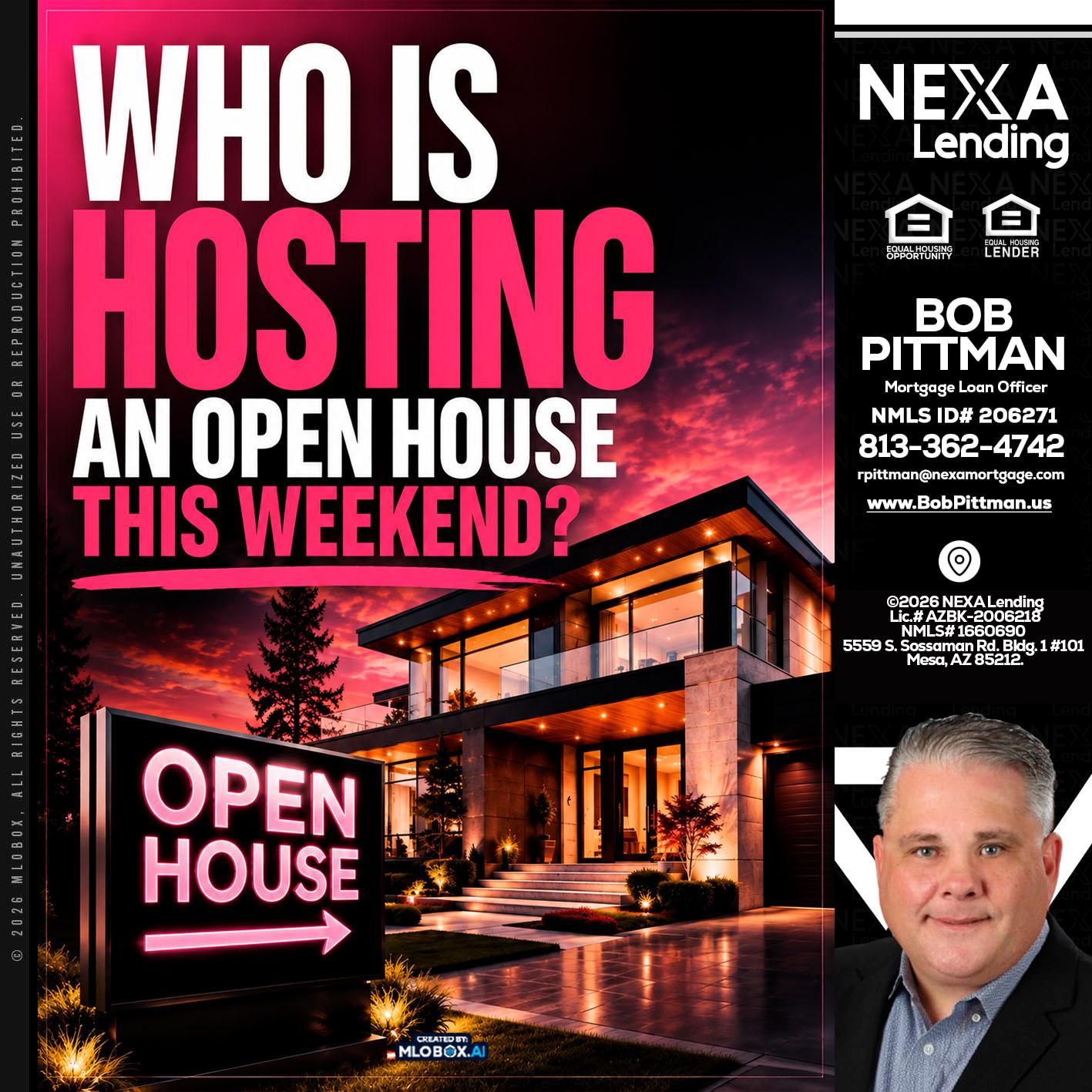 who's is hosting - Bob Pittman -Mortgage Loan Officer