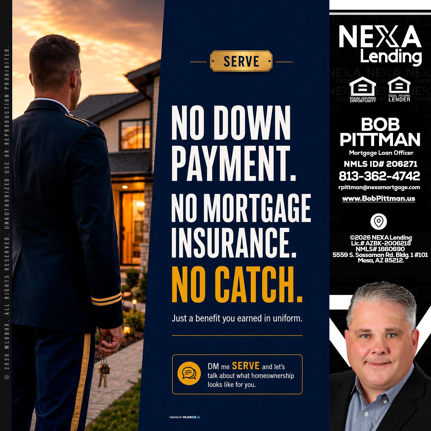 NO DOWN PAYMENT - Bob Pittman -Mortgage Loan Officer