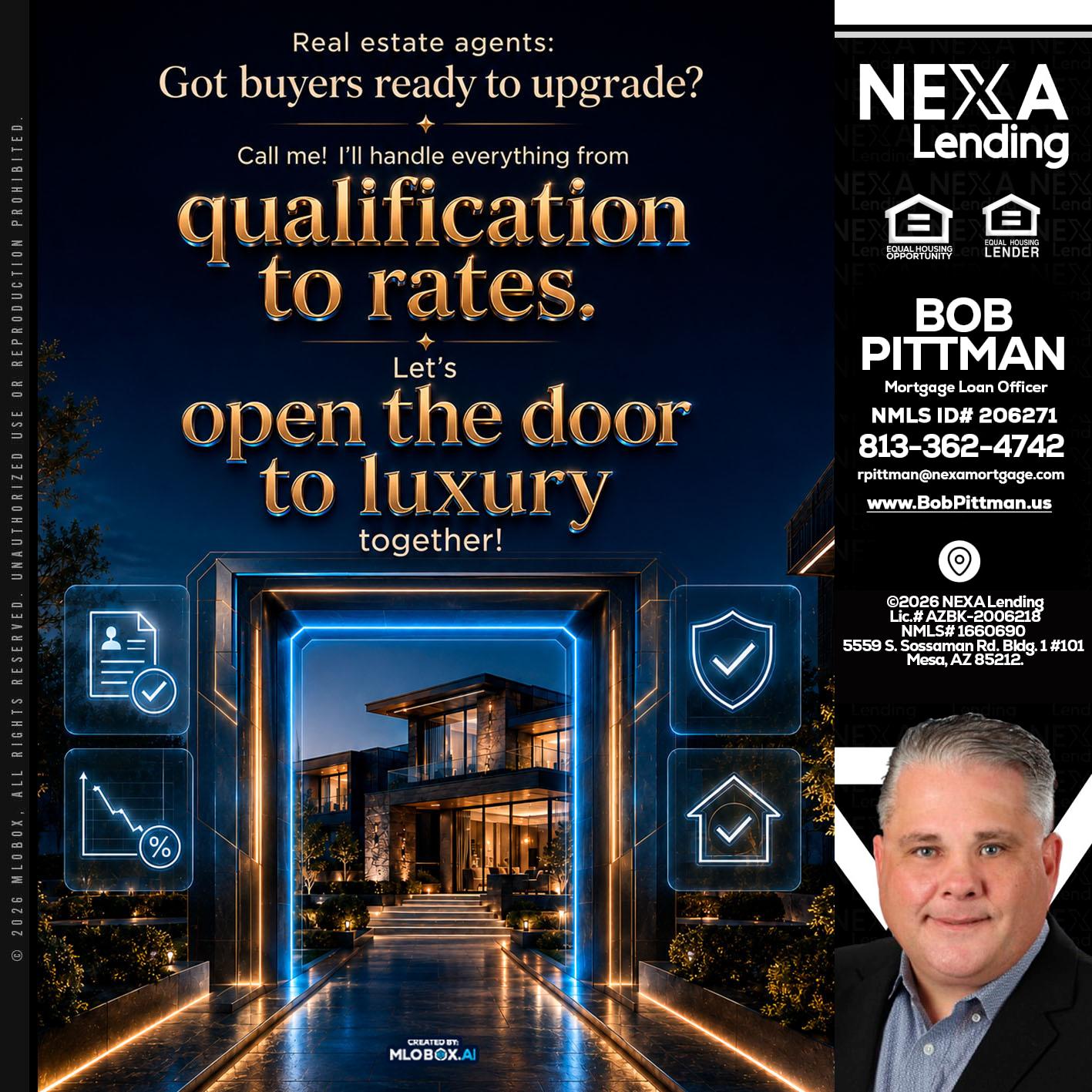QUALIFICATION TO RATES - Bob Pittman -Mortgage Loan Officer
