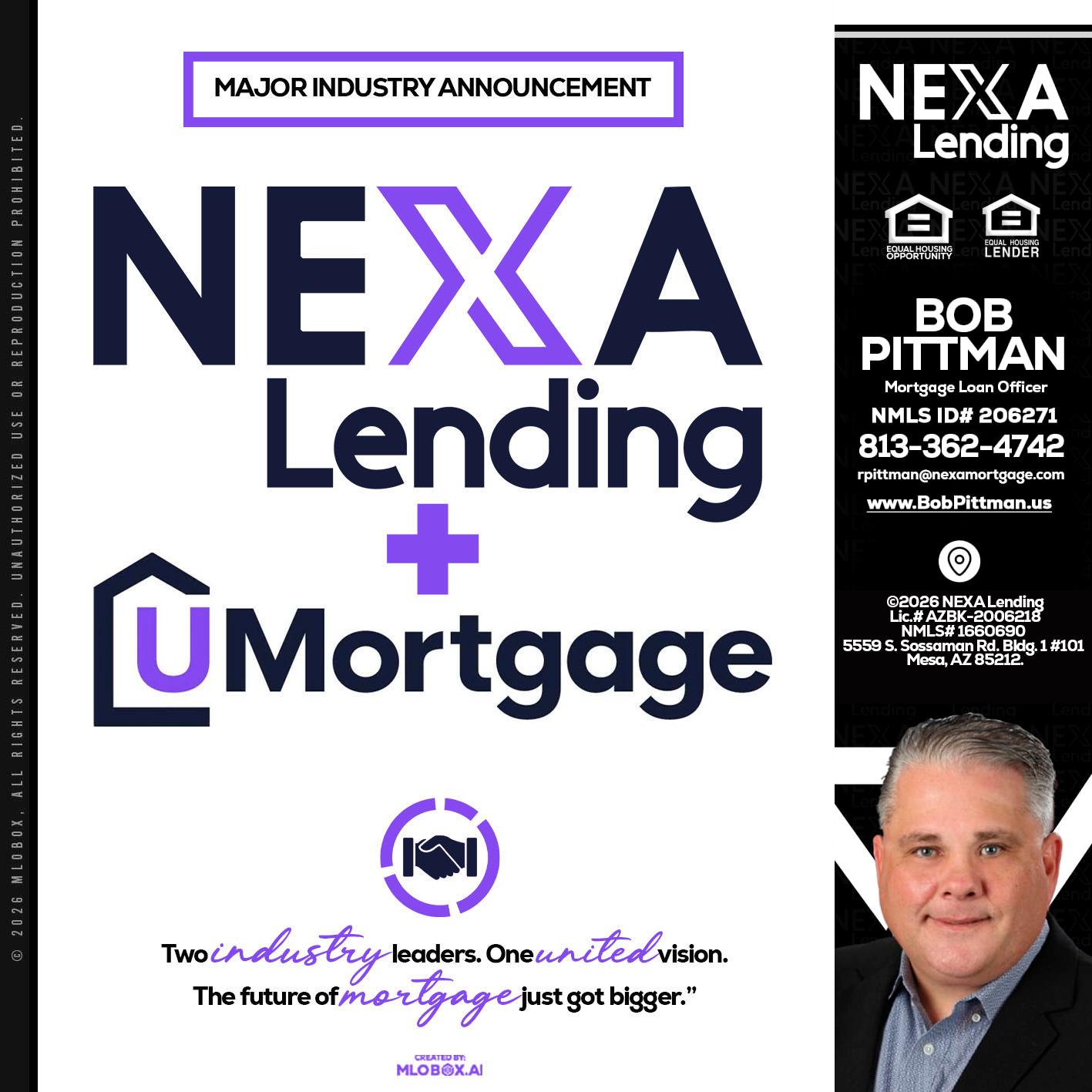 NEXA LENDING U MORTGAGE - Bob Pittman -Mortgage Loan Officer
