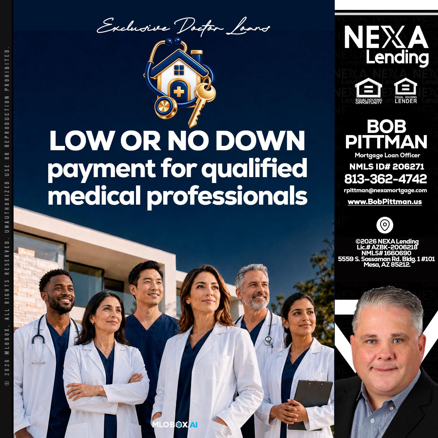 DOCTOR LOANS - Bob Pittman -Mortgage Loan Officer