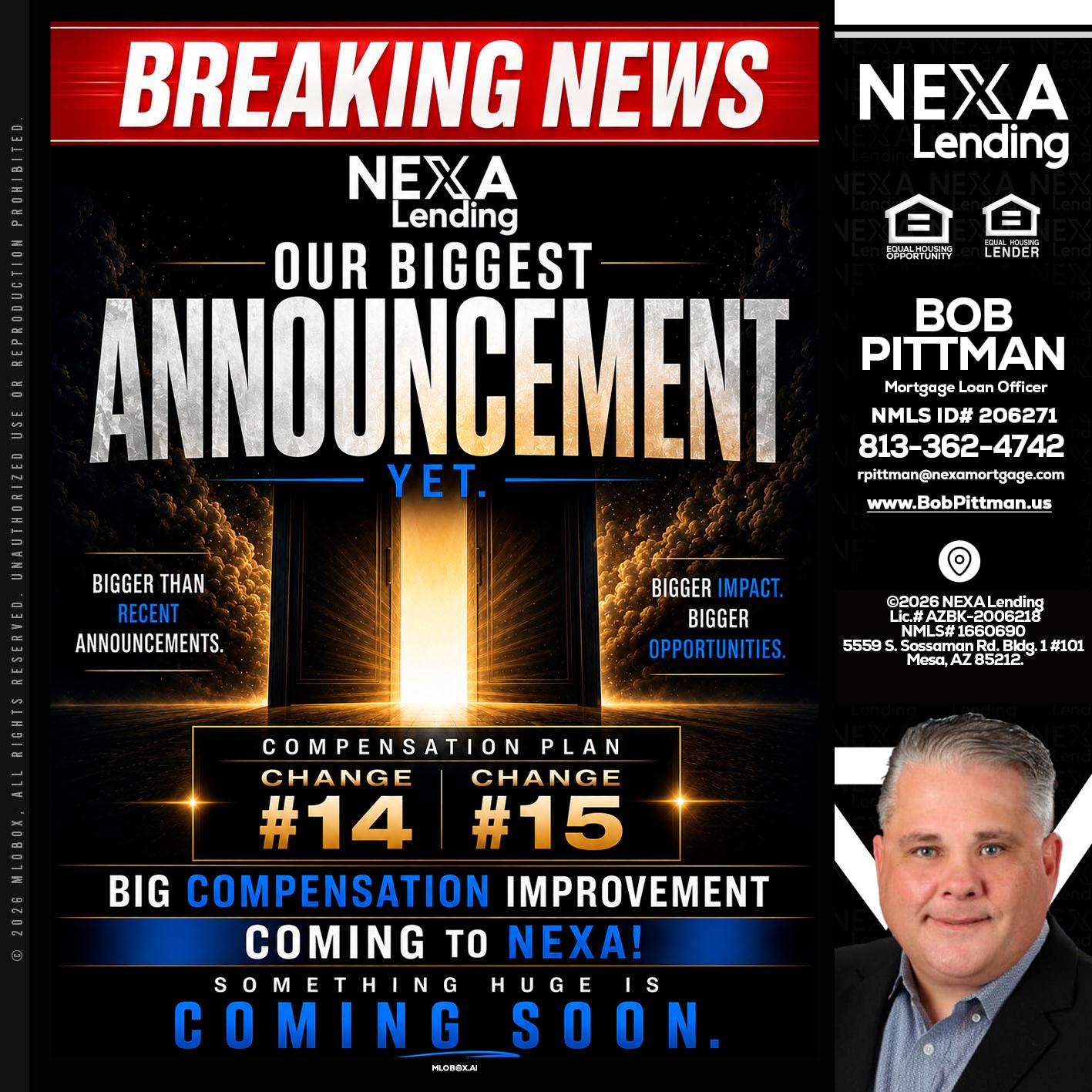 BREAKING NEWS - Bob Pittman -Mortgage Loan Officer