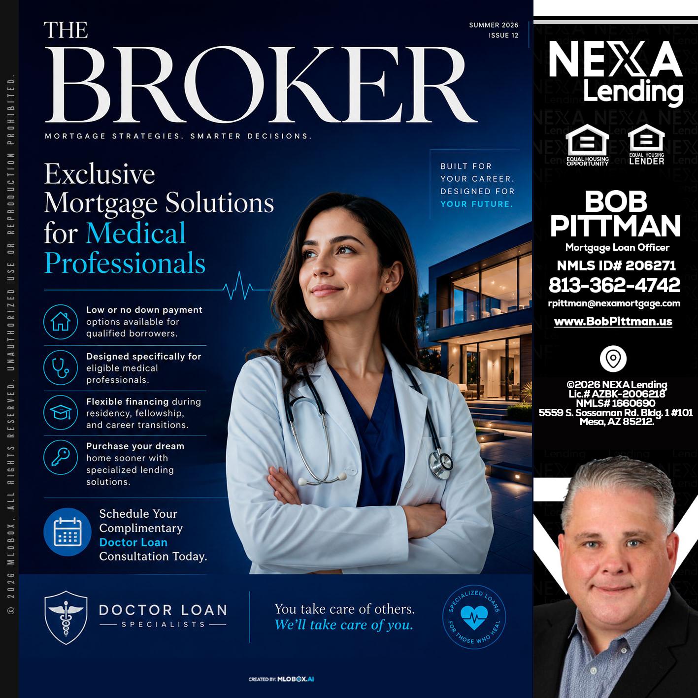 THE BROKER - Bob Pittman -Mortgage Loan Officer