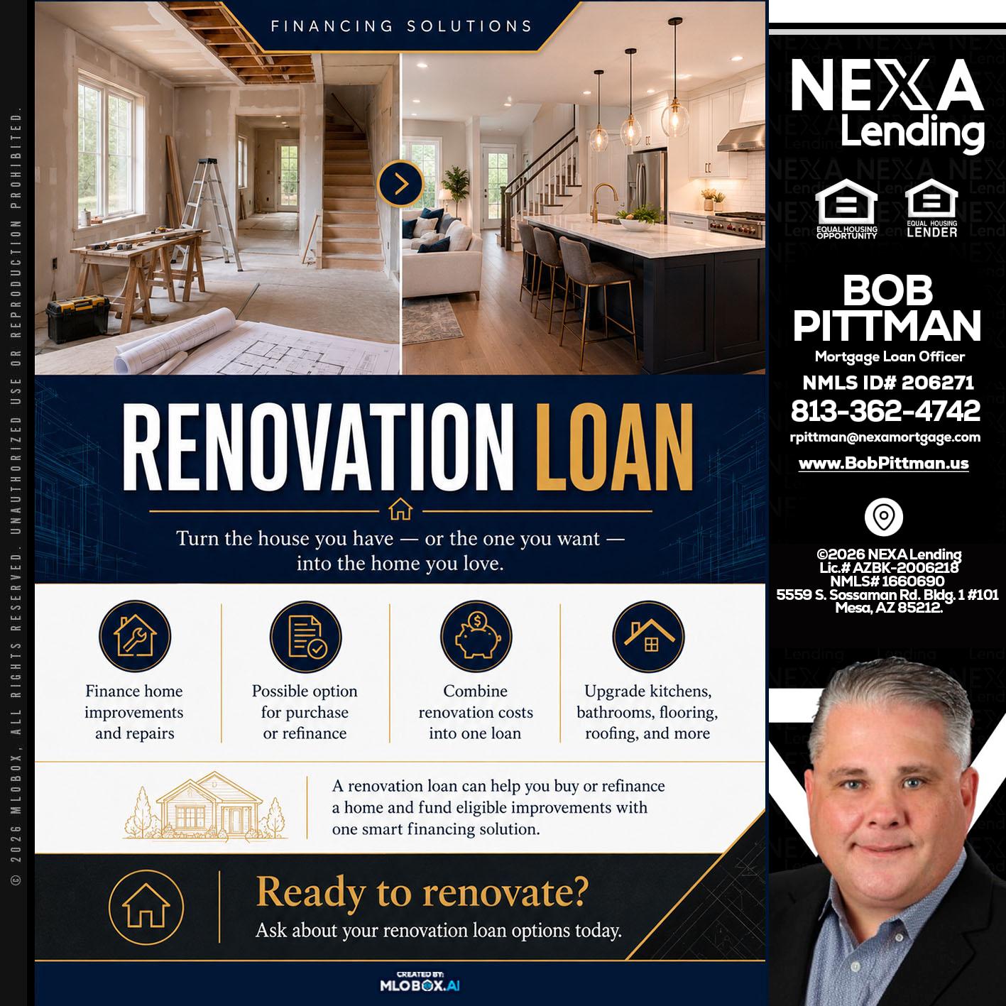 RENOVATION LOAN - Bob Pittman -Mortgage Loan Officer