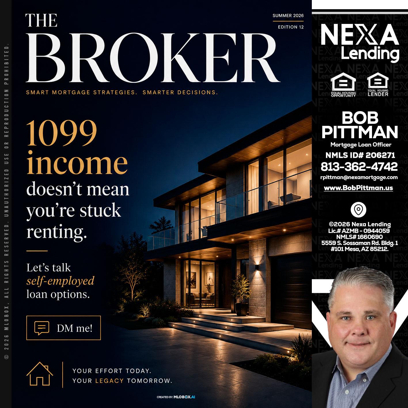 THE BROKER - Bob Pittman -Mortgage Loan Officer