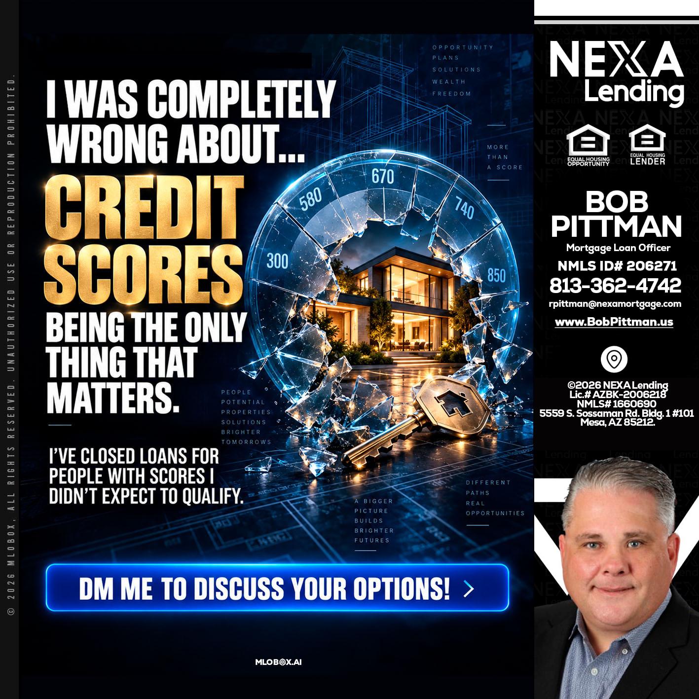 I WAS COMPLETY - Bob Pittman -Mortgage Loan Officer