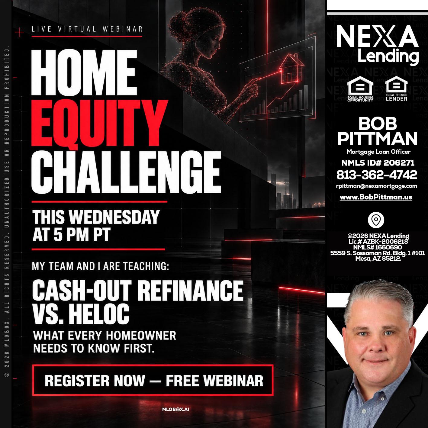 HOME EQUITY CHALLENGE - Bob Pittman -Mortgage Loan Officer