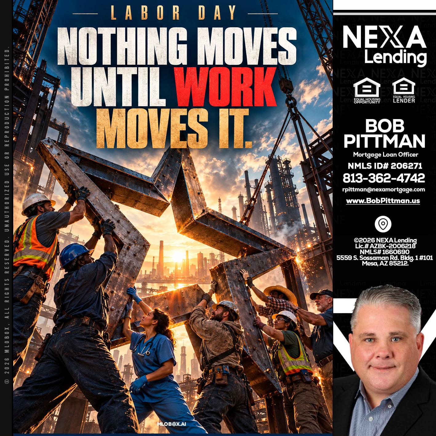 LABOR DAY - Bob Pittman -Mortgage Loan Officer