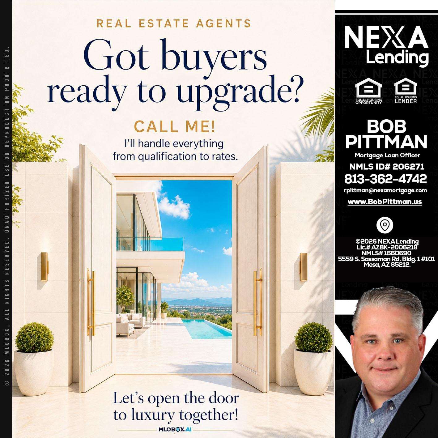 got buyers? - Bob Pittman -Mortgage Loan Officer