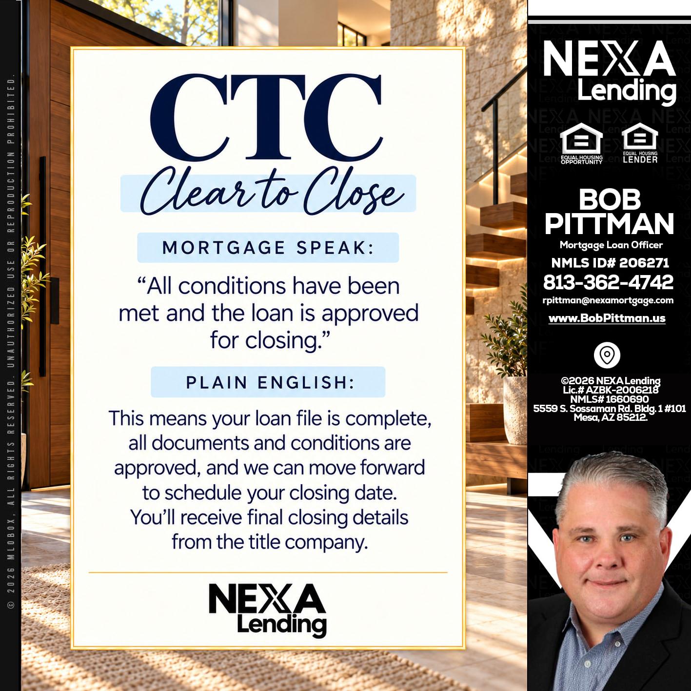 CLEAR TO CLOSE - Bob Pittman -Mortgage Loan Officer