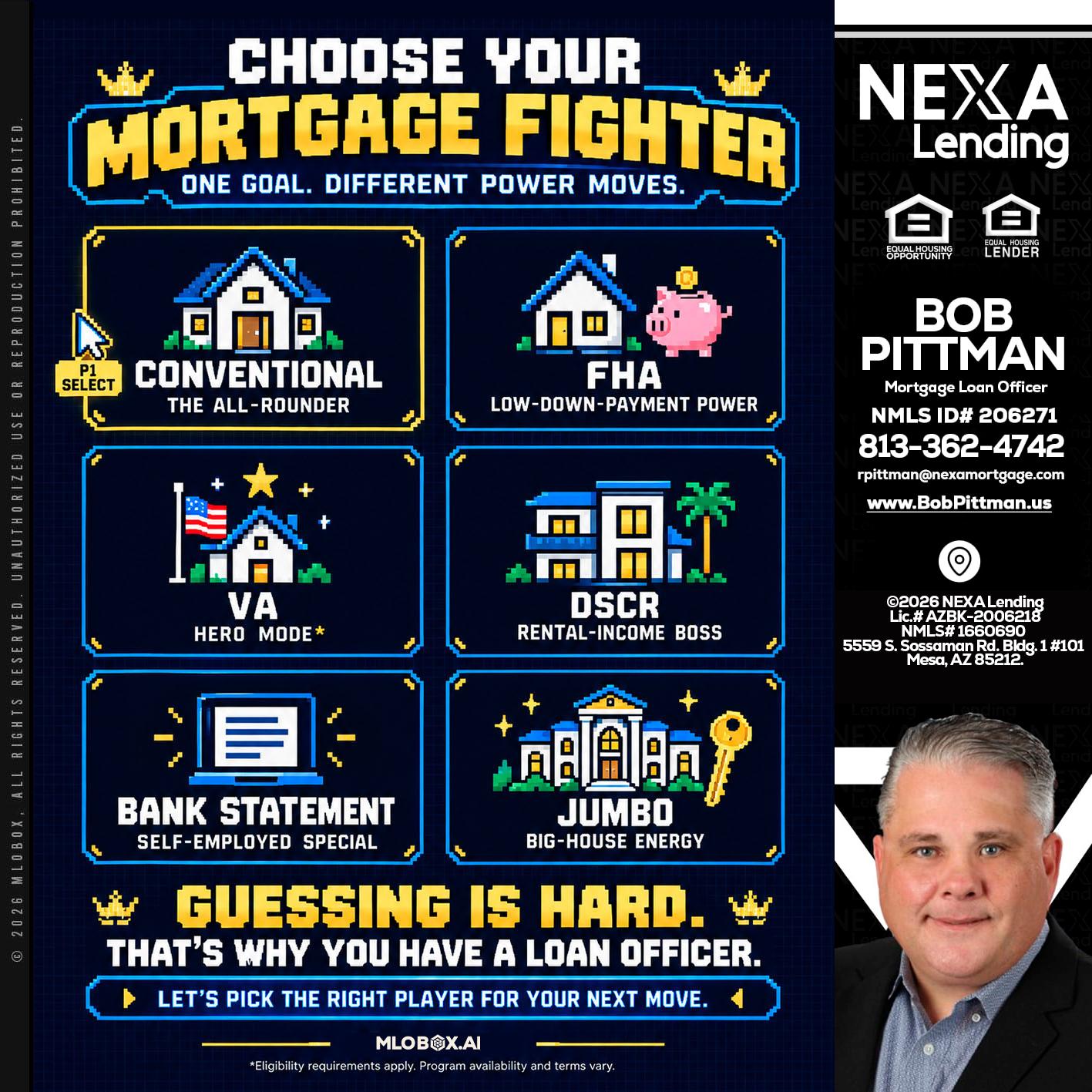 CHOOSE YOUR MORTGAGE - Bob Pittman -Mortgage Loan Officer