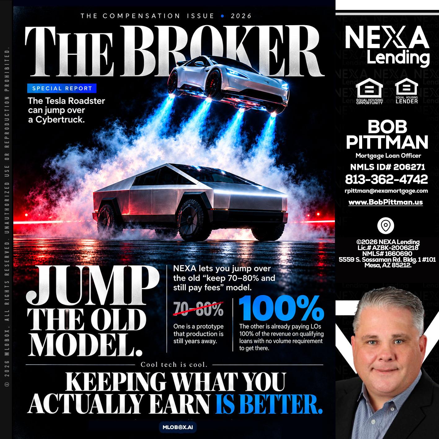 THE BROKER - Bob Pittman -Mortgage Loan Officer