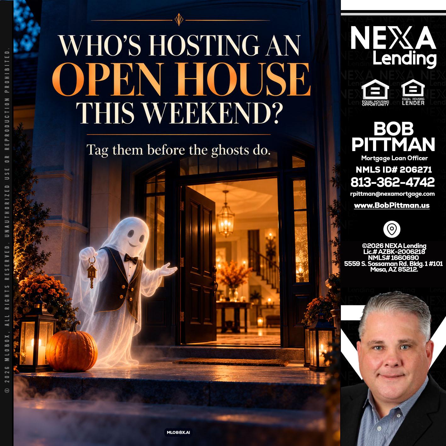WHO IS HOSTING? - Bob Pittman -Mortgage Loan Officer