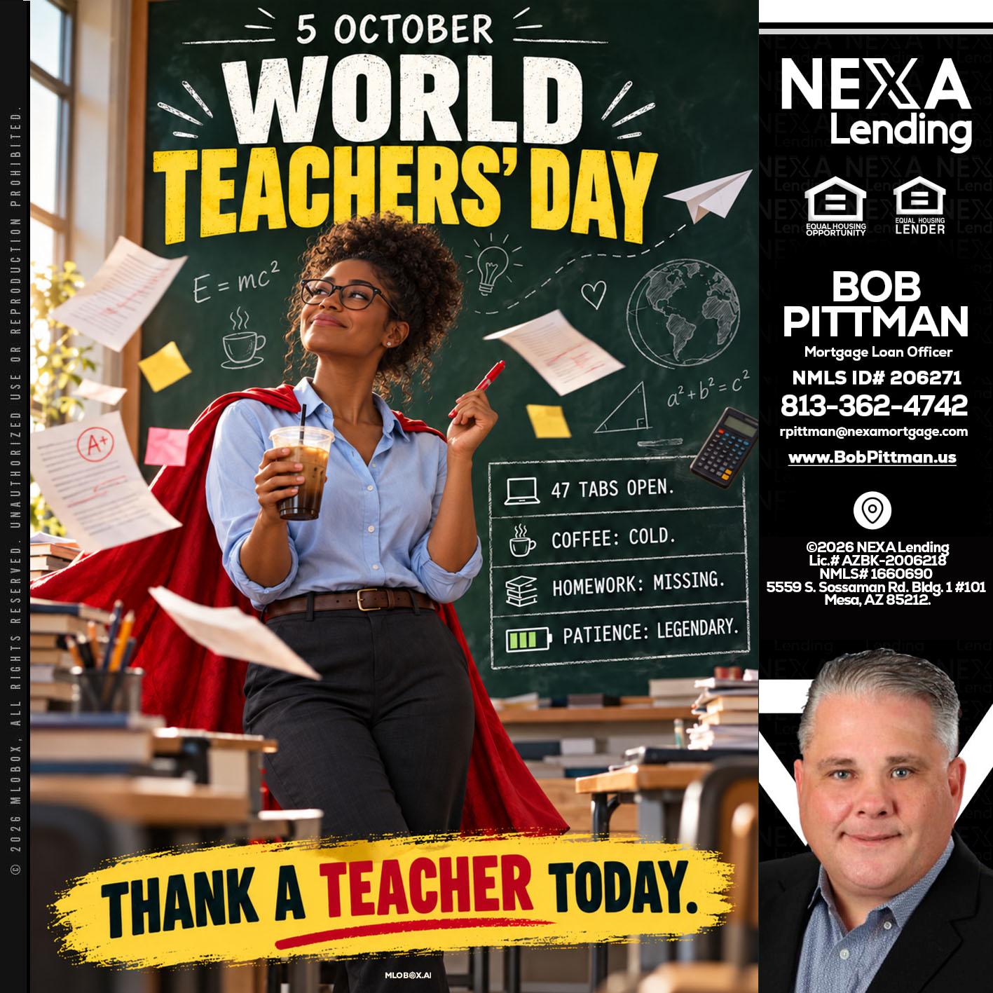 world teacher day - Bob Pittman -Mortgage Loan Officer