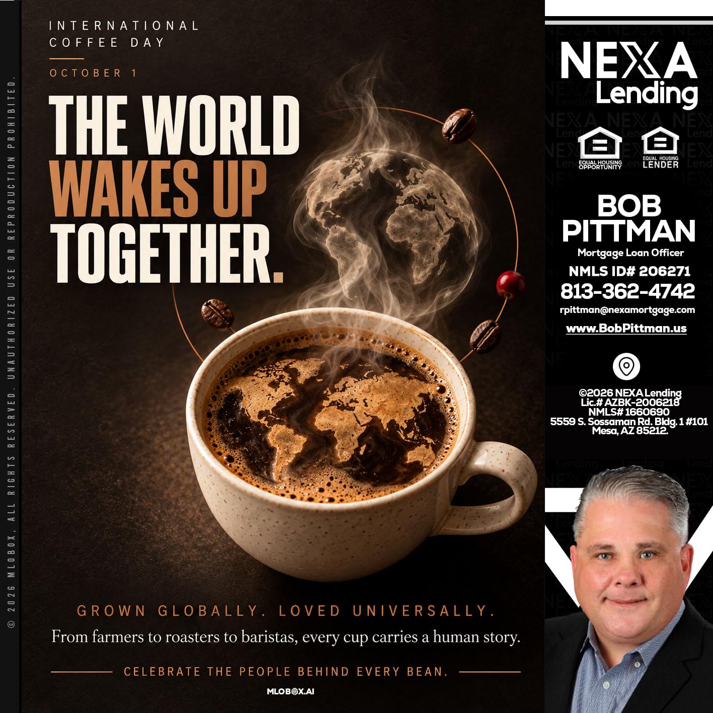 THE WORLD WAKES UP - Bob Pittman -Mortgage Loan Officer